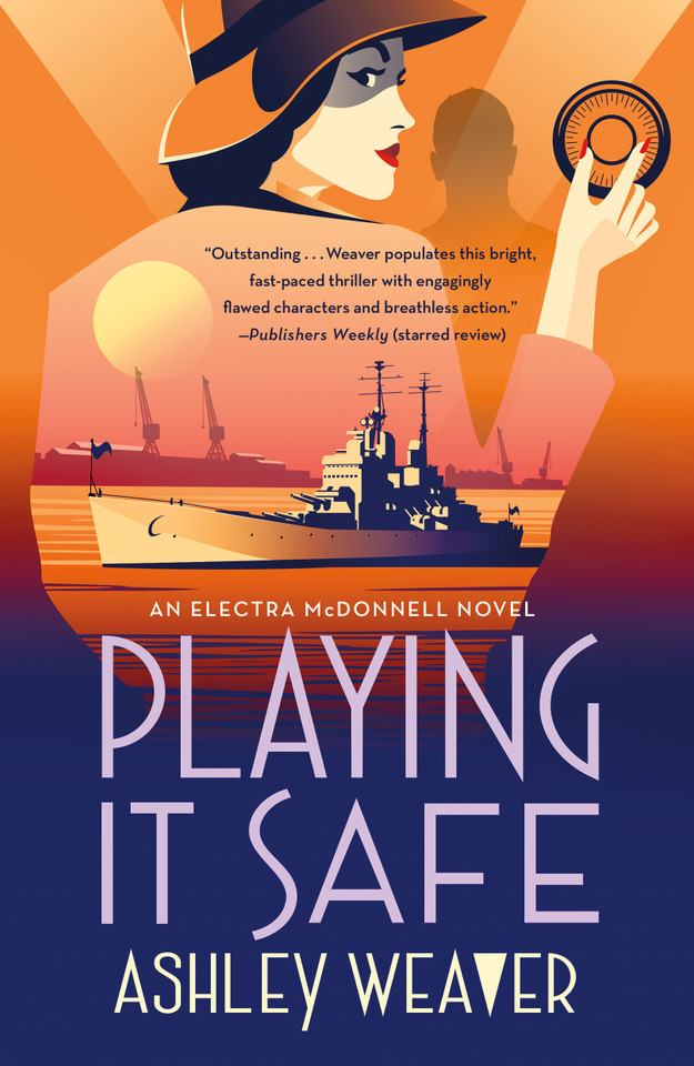 Playing It Safe: An Electra McDonnell Novel (Electra McDonnell Series #3) [9781250885890]
