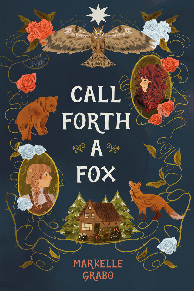 Call Forth a Fox book cover by Markelle Grabo