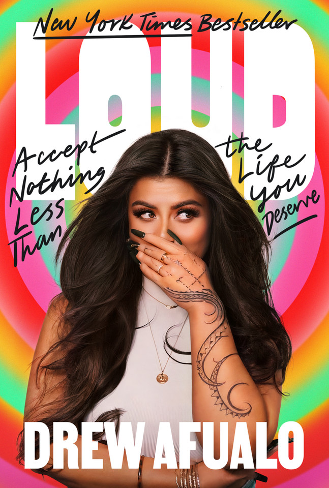 Loud: Accept Nothing Less Than the Life You Deserve book cover by Drew Afualo