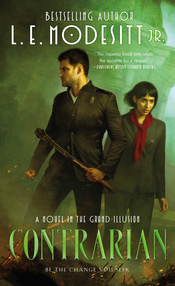 Contrarian: A Novel in the Grand Illusion book cover by L. E. Modesitt, Jr.