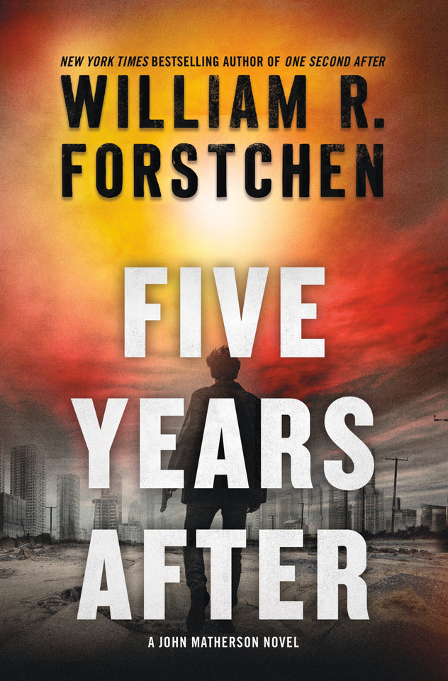 Five Years After: A John Matherson Novel [9781250854575]