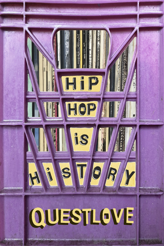 Hip-Hop Is History book cover by Questlove