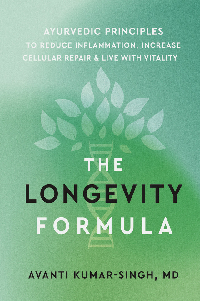 The Longevity Formula: Ayurvedic Principles to Reduce Inflammation, Increase Cellular Repair, and Live with Vitality book cover by Avanti Kumar-Singh, MD