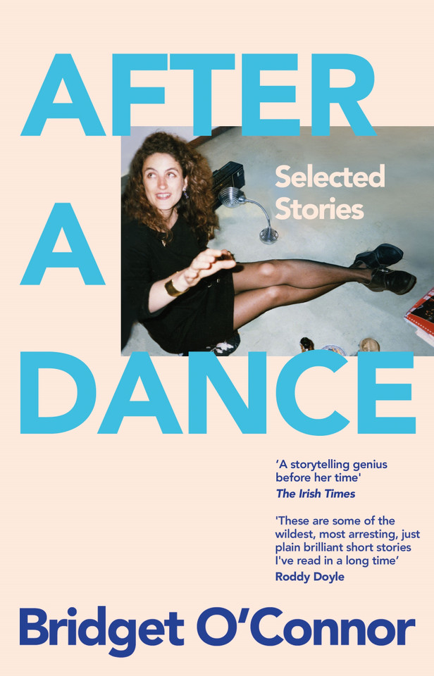After a Dance: Selected Stories book cover by Bridget O'Connor