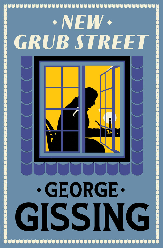 New Grub Street: New Annotated Edition (Evergreens) book cover by George Gissing