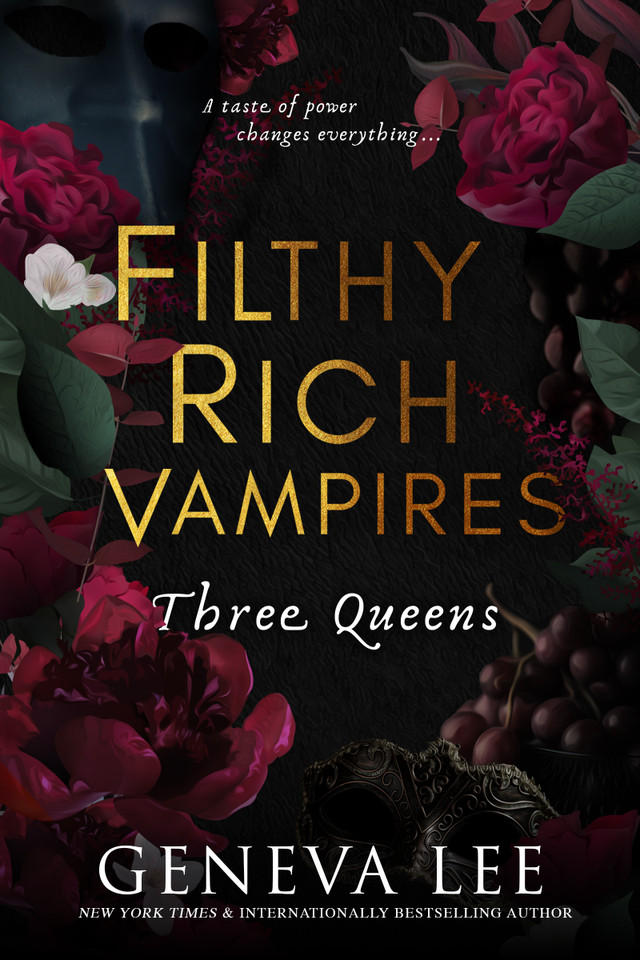 Filthy Rich Vampires: Three Queens (Filthy Rich Vampires #3) book cover by Geneva Lee