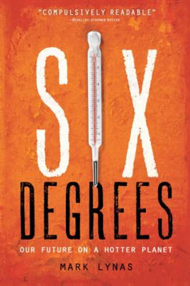 Six Degrees: Our Future on a Hotter Planet Cover