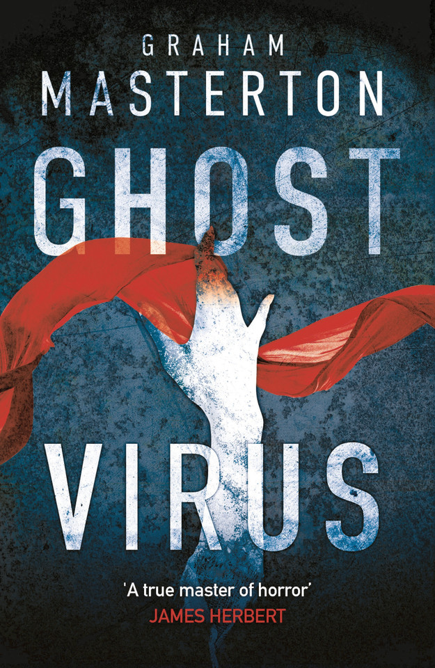 Ghost Virus: The must-read horror to keep you up all night and part of a chilling series for 2026 (Patel & Pardoe #1) book cover by Graham Masterton