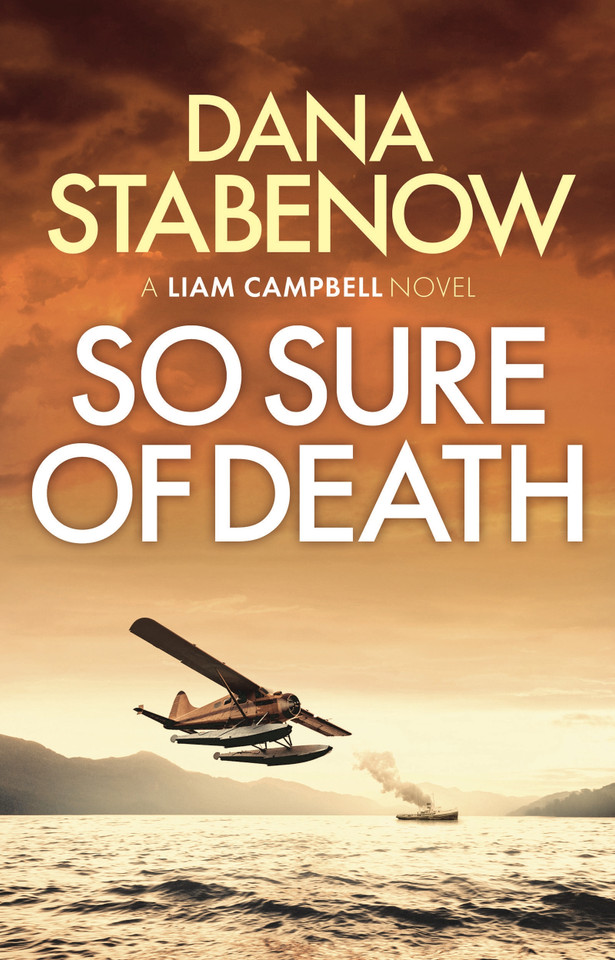 So Sure of Death (Liam Campbell #2) book cover by Dana Stabenow