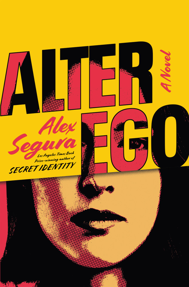 Alter Ego: A Novel book cover by Alex Segura