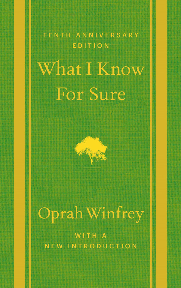 What I Know For Sure: Tenth Anniversary Edition book cover by Oprah Winfrey
