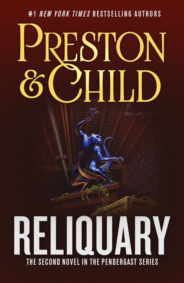 Reliquary: The Second Novel in the Pendergast Series (Pendergast #2) book cover by Douglas Preston, Lincoln Child