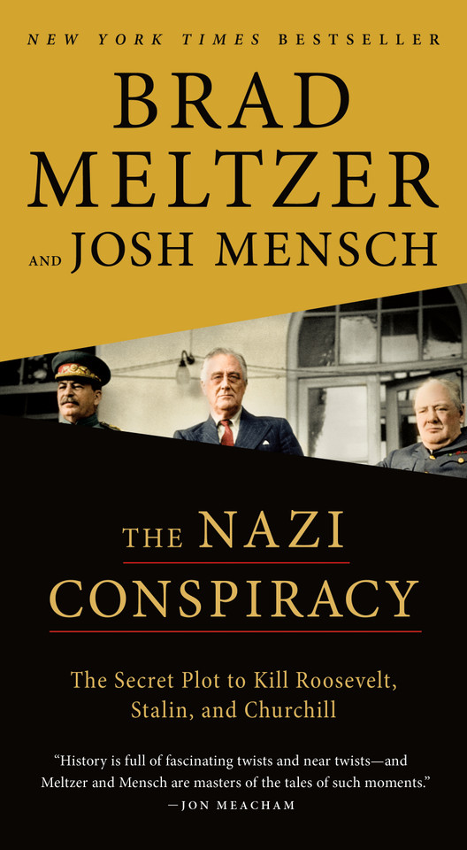 The Nazi Conspiracy: The Secret Plot to Kill Roosevelt, Stalin, and Churchill book cover by Brad Meltzer, Josh Mensch