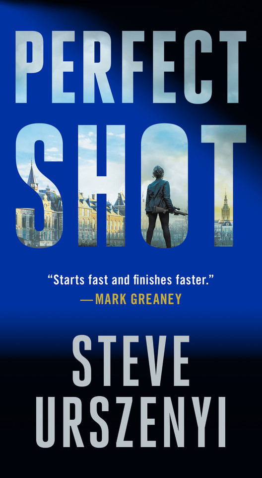 Perfect Shot: A Thriller (Special Agent Alexandra Martel #1) book cover by Steve Urszenyi