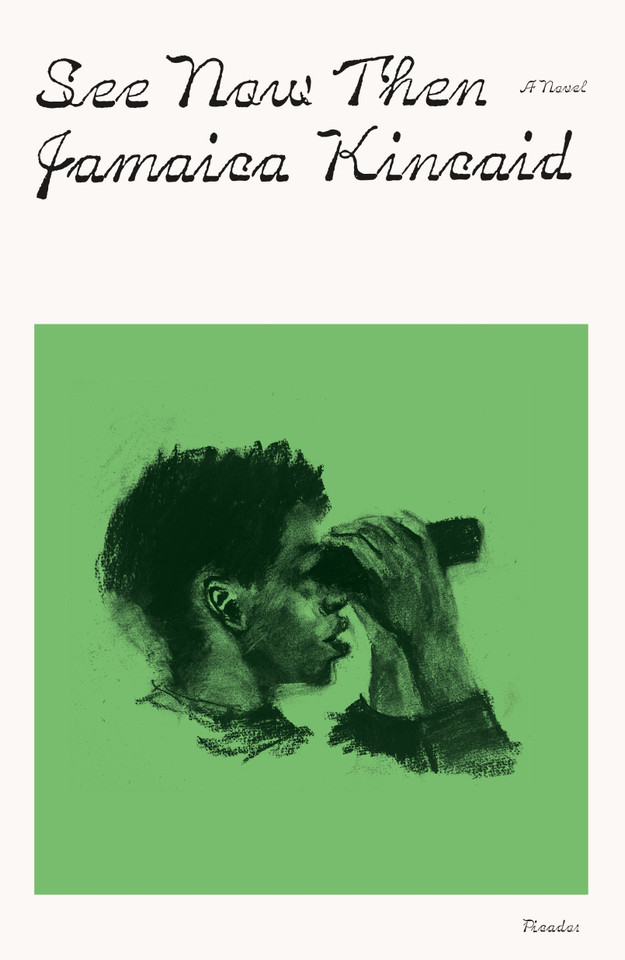 See Now Then: A Novel book cover by Jamaica Kincaid