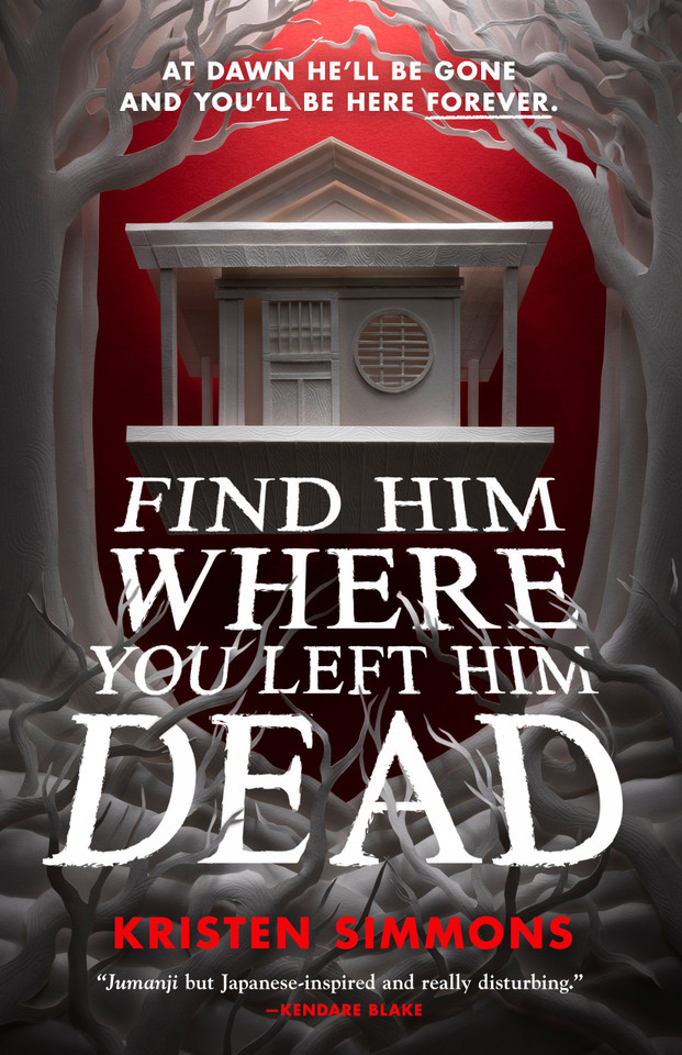 Find Him Where You Left Him Dead (Death Games #1) book cover by Kristen Simmons