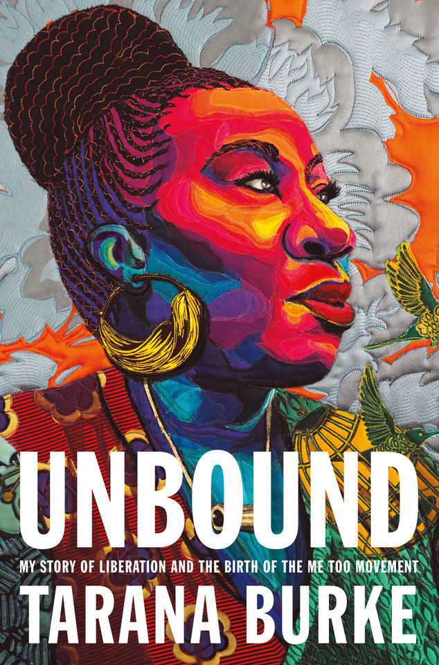 Unbound: My Story of Liberation and the Birth of the Me Too Movement book cover by Tarana Burke