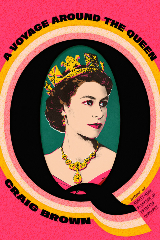 Q: A Voyage Around the Queen [9780374610920]