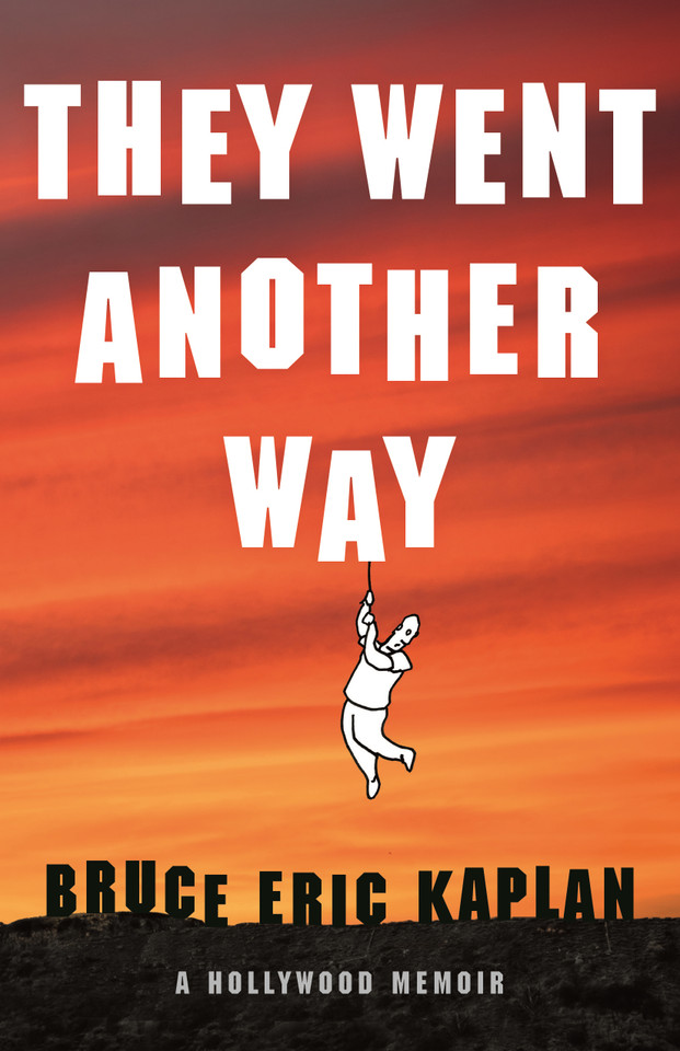 They Went Another Way: A Hollywood Memoir book cover by Bruce Eric Kaplan