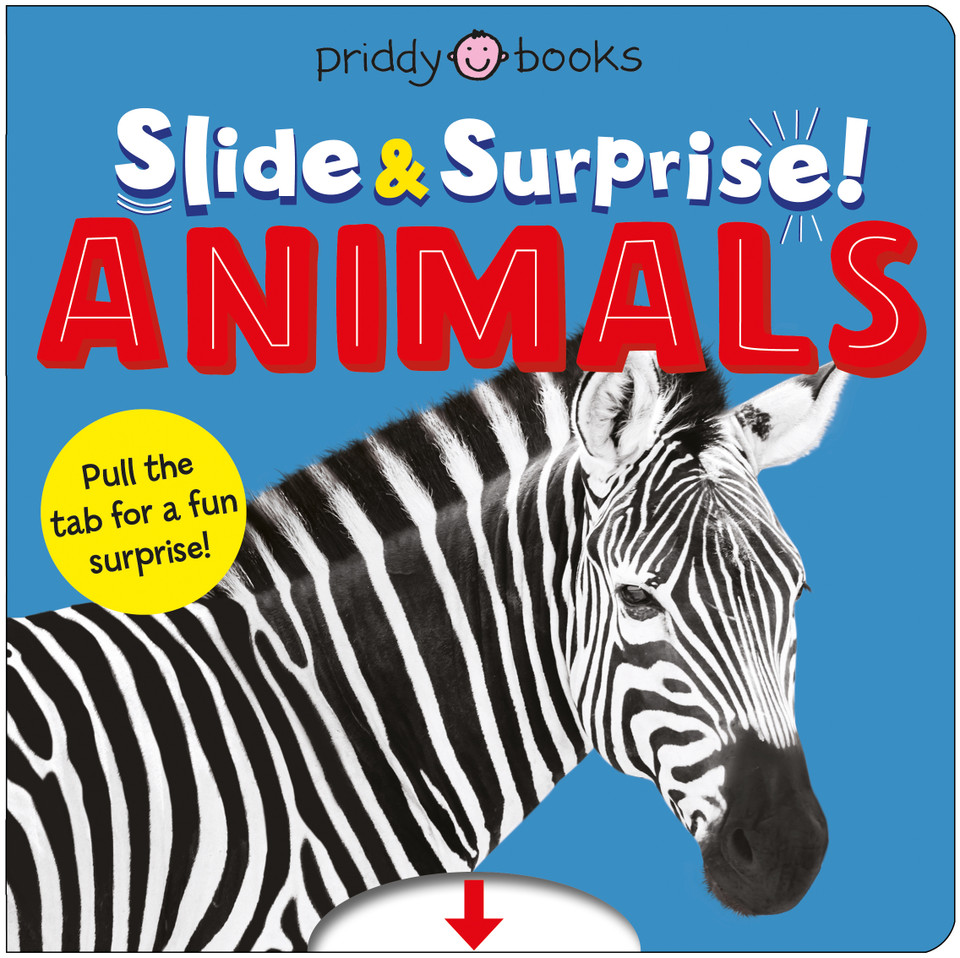 Animals (Slide & Surprise!): Pull the tabs for a fun animal surprise (Slide & Surprise!) book cover by Roger Priddy