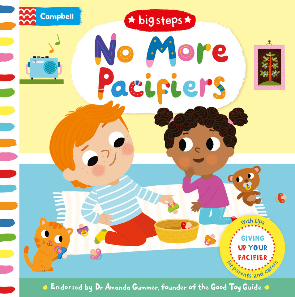 No More Pacifiers: Giving Up Your Pacifier (Campbell Big Steps) book cover by Campbell Books