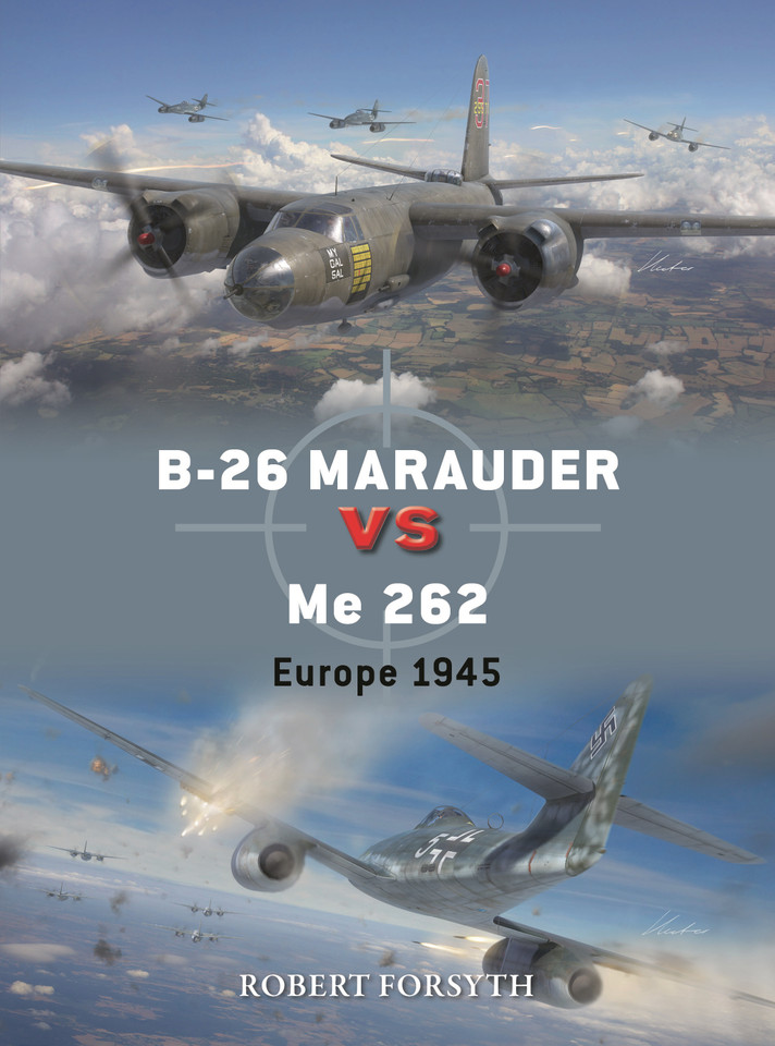 B-26 Marauder vs Me 262: Europe 1945 (Duel #142) book cover by Robert Forsyth