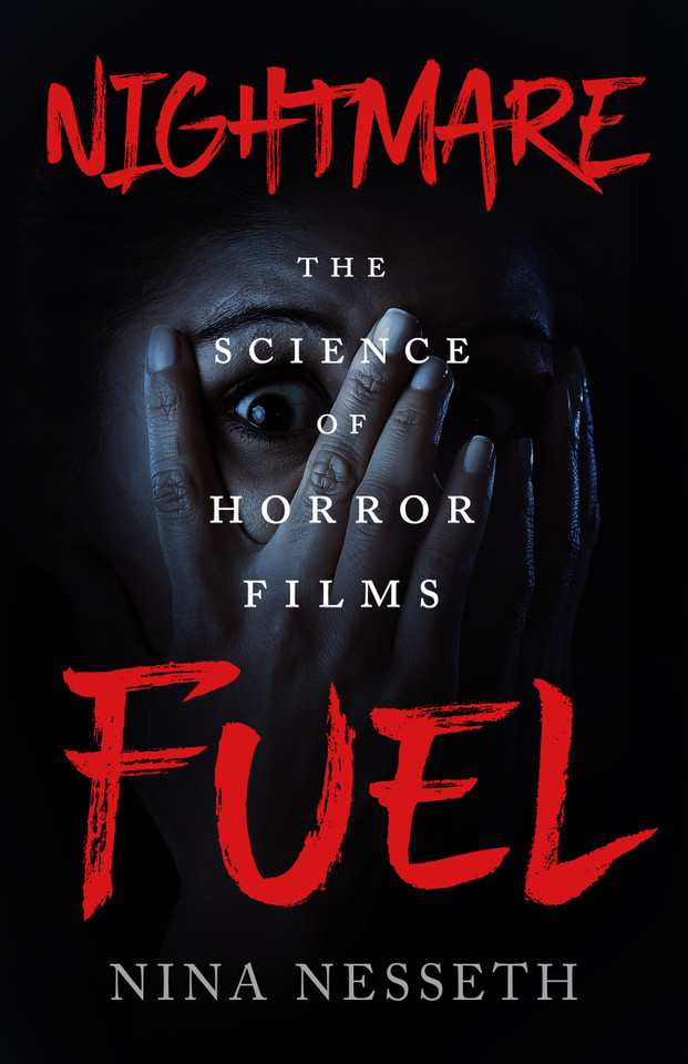Nightmare Fuel: The Science of Horror Films book cover by Nina Nesseth