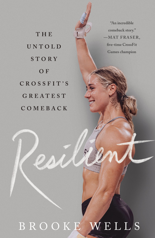 Resilient: The Untold Story of CrossFit's Greatest Comeback book cover by Brooke Wells