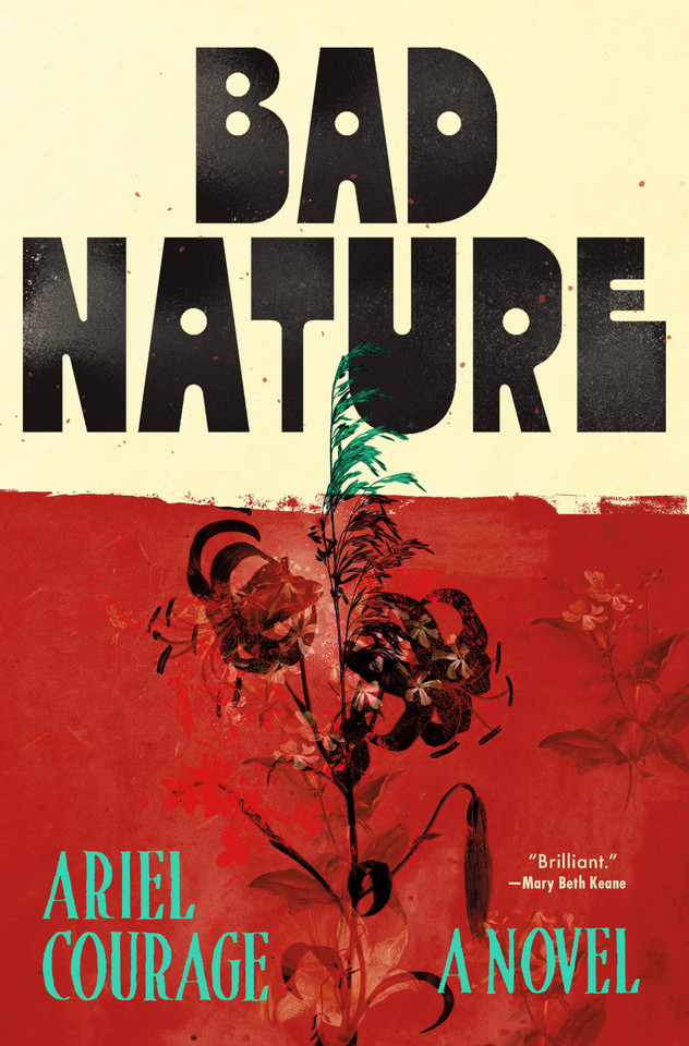 Bad Nature: A Novel [9781250360885]