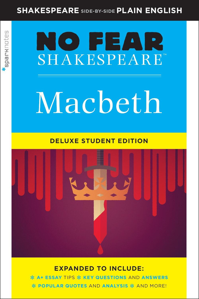 Macbeth: No Fear Shakespeare Deluxe Student Editions - Shakespeare Side-by-Side Plain English (No Fear Shakespeare) book cover by SparkNotes, William Shakespeare