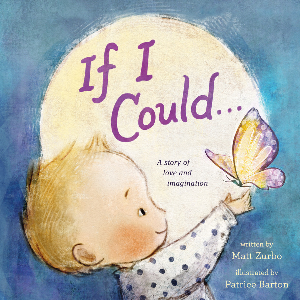 If I Could . . .: A Story of Love and Imagination book cover by Matt Zurbo