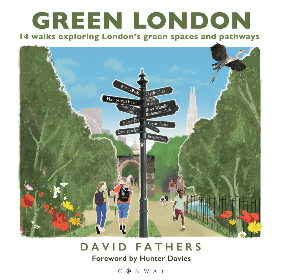 Green London: 14 Walks Exploring London’s Green Spaces and Pathways book cover by David Fathers