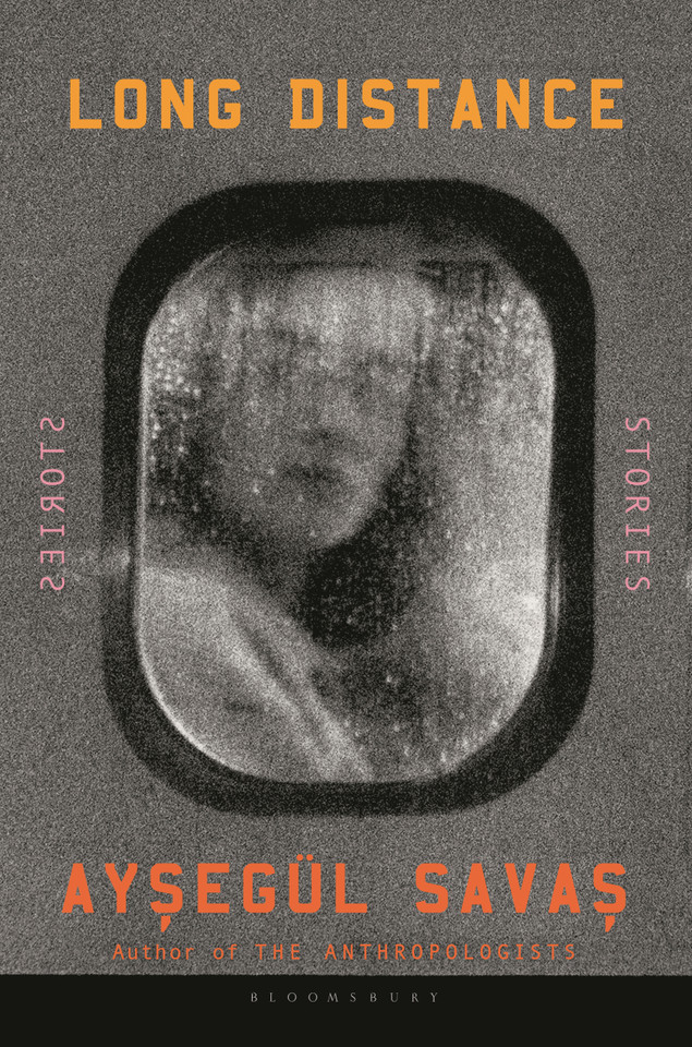 Long Distance: Stories book cover by Aysegül Savas
