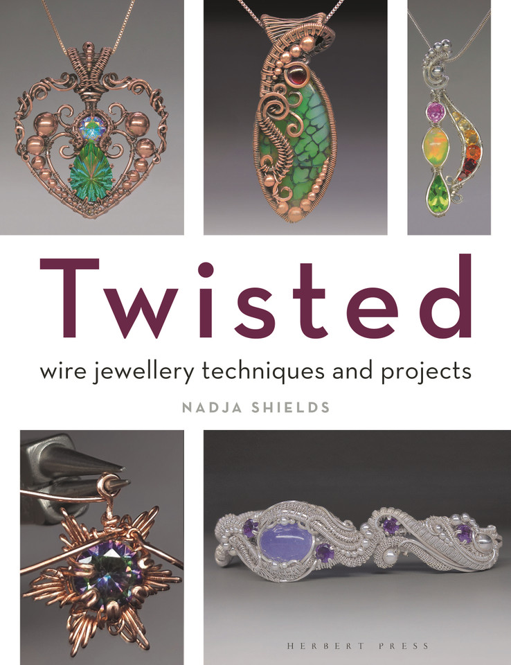 Twisted: Wire Jewellery Techniques and Projects book cover by Nadja Shields