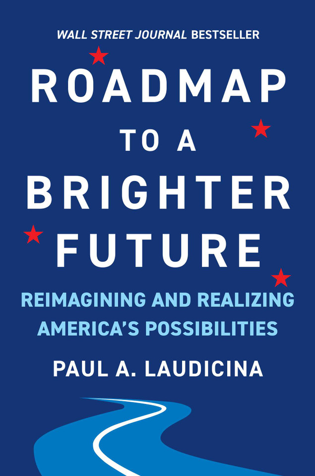 Roadmap to a Brighter Future: Reimagining and Realizing America's Possibilities book cover by Paul A. Laudicina