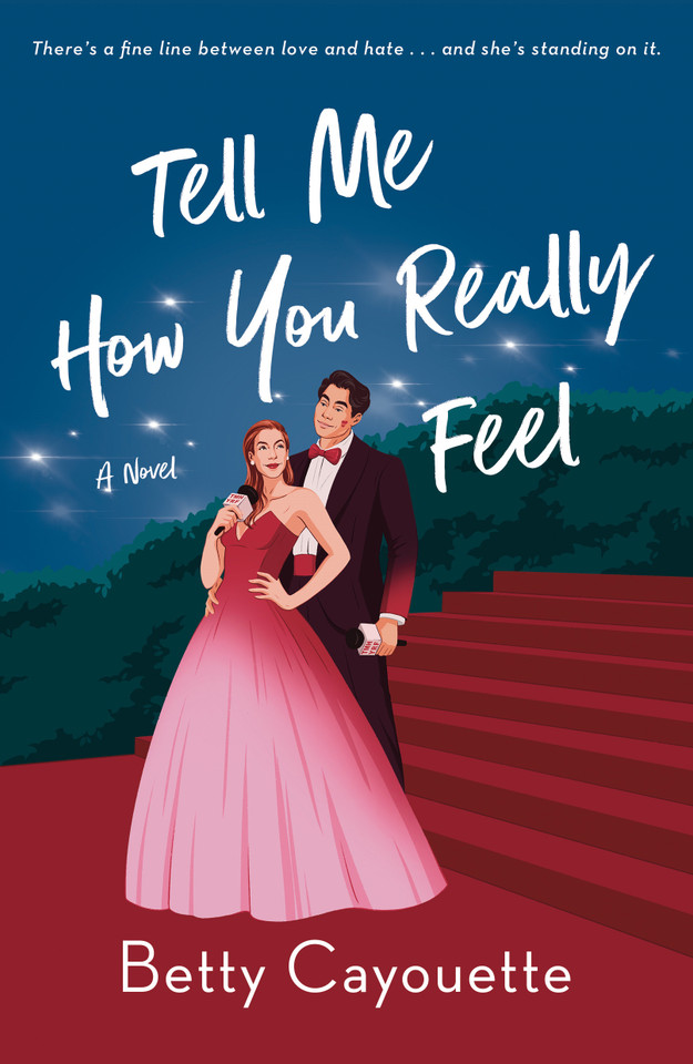 Tell Me How You Really Feel: A Novel book cover by Betty Cayouette