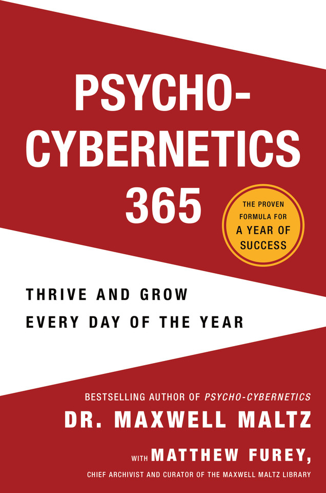 Psycho-Cybernetics 365: Thrive and Grow Every Day of the Year book cover by Maxwell Maltz, M.D., F.I.C.S., Matthew Furey