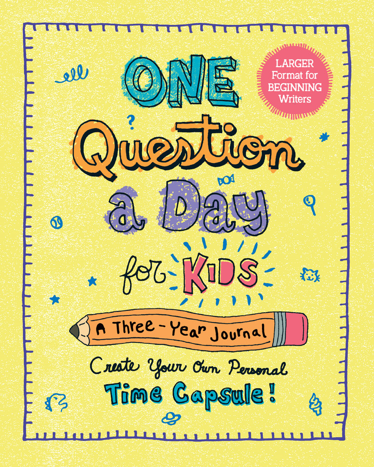 One Question a Day for Kids (Large Format): A 3-Year Journal: Create Your Own Personal Time Capsule book cover by Aimee Chase