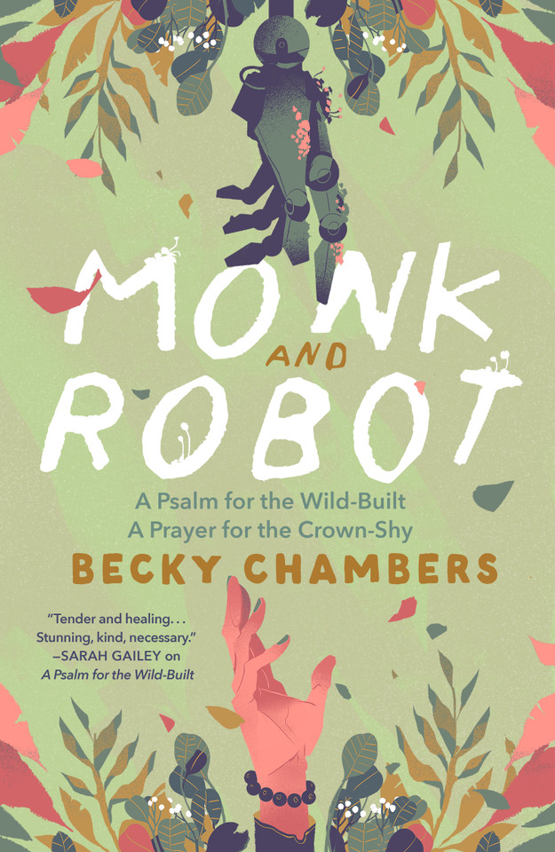 Monk and Robot: A Psalm for the Wild-Built and A Prayer for the Crown-Shy (Monk & Robot) book cover by Becky Chambers