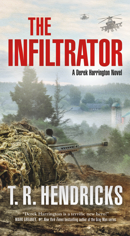The Infiltrator: A Derek Harrington Novel (Derek Harrington #2) book cover by T. R. Hendricks