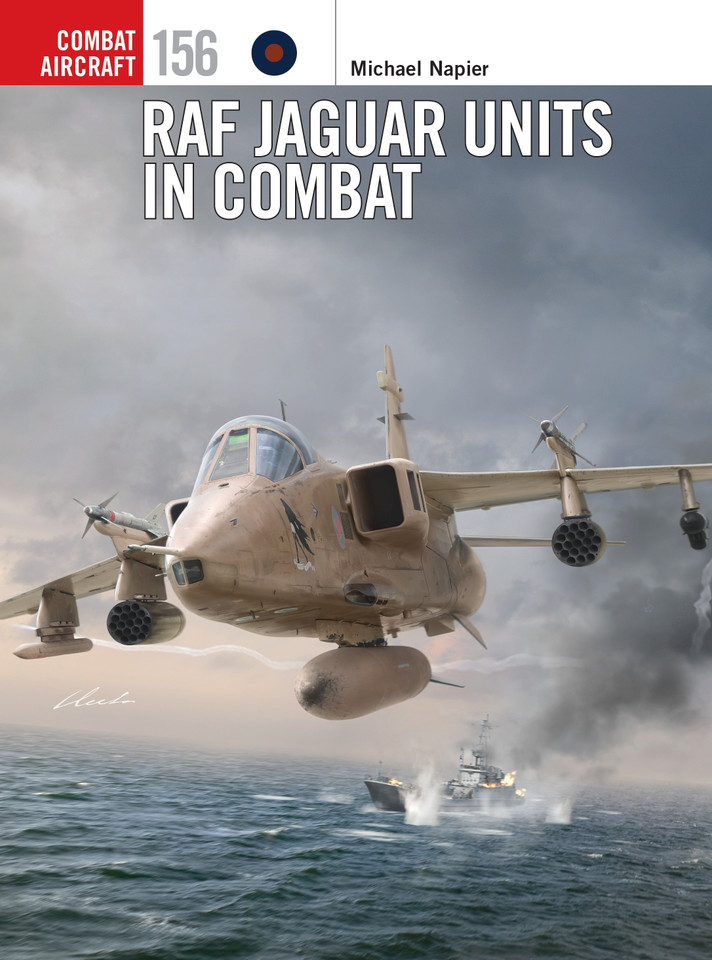 RAF Jaguar Units in Combat (Combat Aircraft #156) book cover by Michael Napier