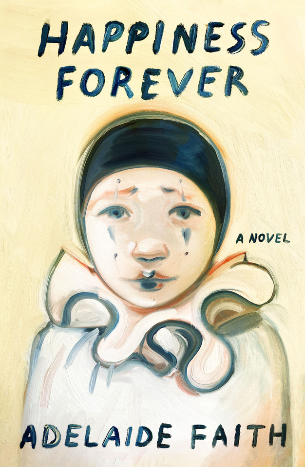 Happiness Forever: A Novel book cover by Adelaide Faith