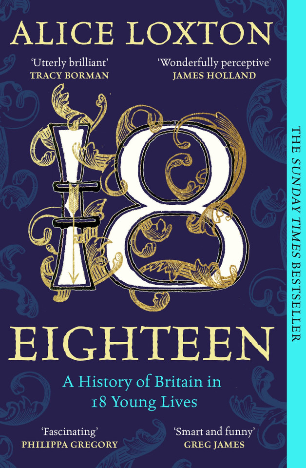 Eighteen: A History of Britain in 18 Young Lives book cover by Alice Loxton