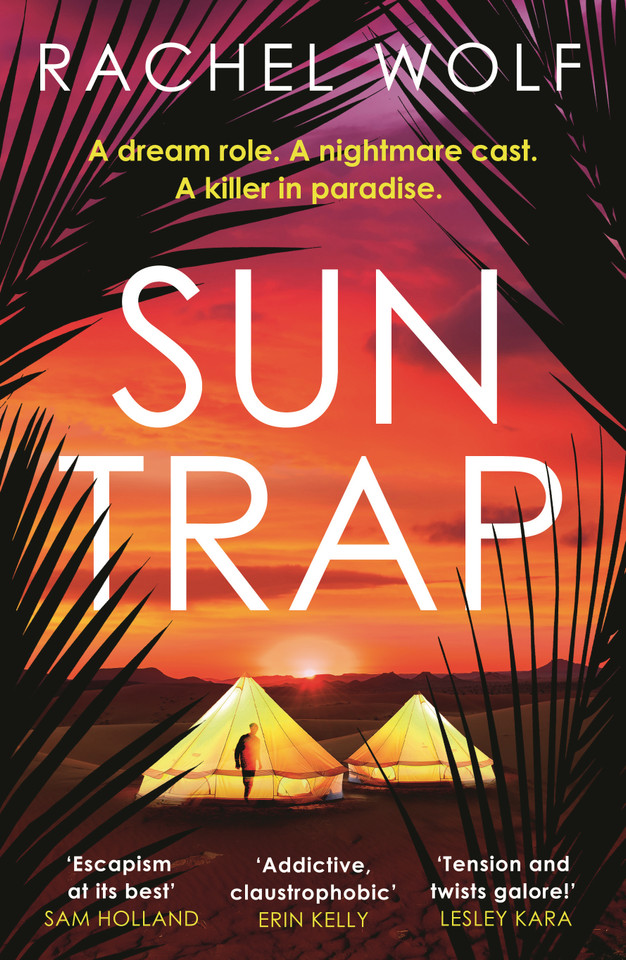 Sun Trap: the perfect destination thriller full of twists to keep you gripped in 2026 book cover by Rachel Wolf