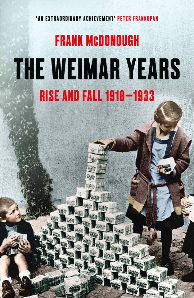The Weimar Years: Rise and Fall 1918-1933 book cover by Frank McDonough