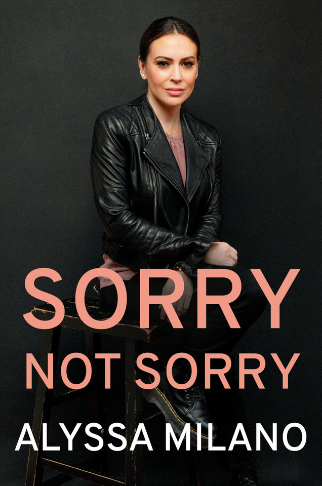 Sorry Not Sorry book cover by Alyssa Milano