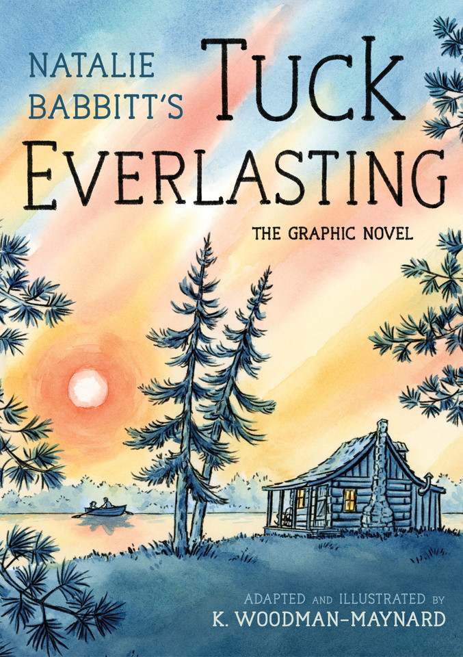 Tuck Everlasting: The Graphic Novel book cover by Natalie Babbitt