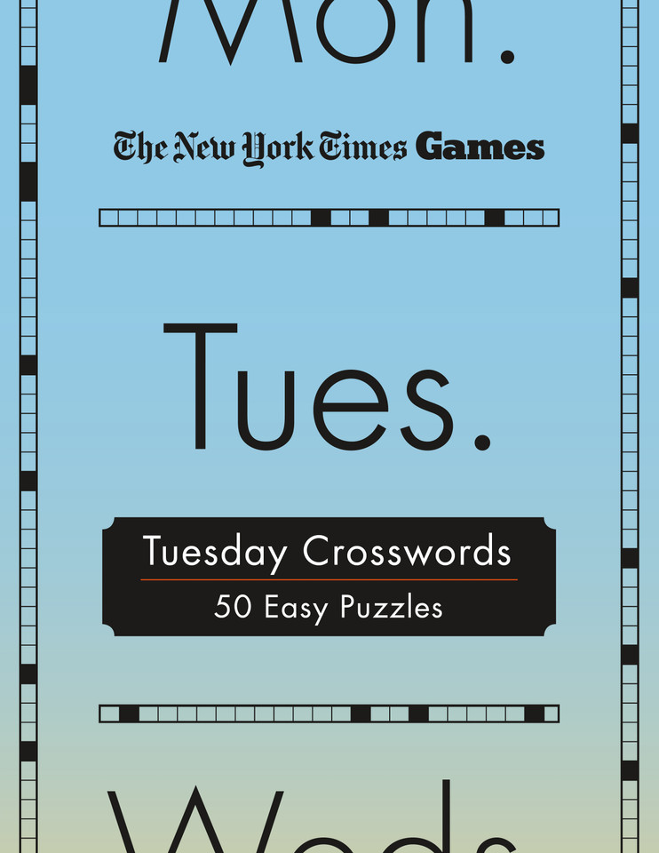 New York Times Games Tuesday Crosswords: 50 Easy Puzzles (New York Times Games Day of the Week Spiral Puzzles #2) book cover by The New York Times
