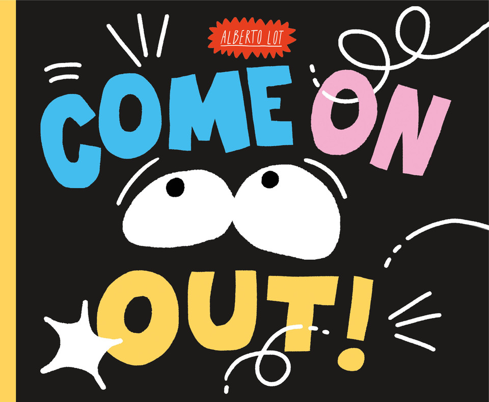 Come On Out! book cover by Alberto Lot