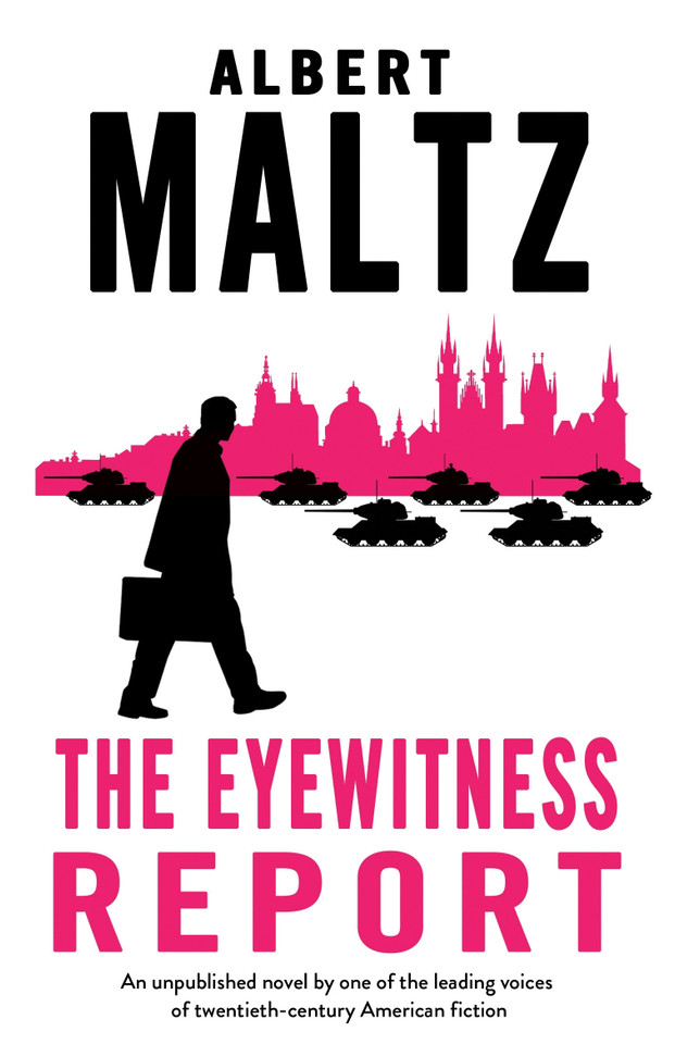 The Eyewitness Report: An unpublished work by Albert Maltz book cover by Albert Maltz